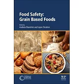 Food Safety: Grain Based Foods