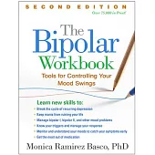 The Bipolar Workbook, Second Edition: Tools for Controlling Your Mood Swings