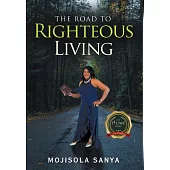 The Road to Righteous Living