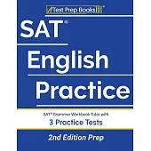 SAT English Practice: SAT Grammar Workbook Tutor with 3 Practice Tests [2nd Edition Prep]