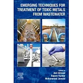 Emerging Techniques for Treatment of Toxic Metals from Wastewater
