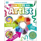 How to Be an Artist