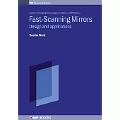 Fast-Scanning Mirrors: Design and Applications