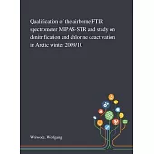 Qualification of the Airborne FTIR Spectrometer MIPAS-STR and Study on Denitrification and Chlorine Deactivation in Arctic Winter 2009/10