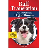 Ruff Translation: Paw-Ket Dictionary Dog to Human