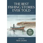 The Best Fishing Stories Ever Told