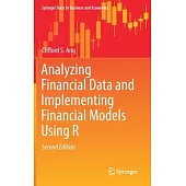 Analyzing Financial Data and Implementing Financial Models Using R