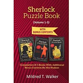 Sherlock Puzzle Book (Volume 1-3): Compilation Of 3 Books With Additional Bonus Contents By Mrs Hudson