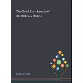 The Global Encyclopaedia of Informality, Volume 2