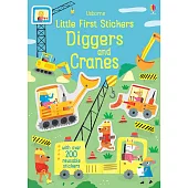 Little First Stickers: Diggers and Cranes