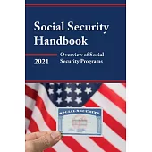 Social Security Handbook 2021: Overview of Social Security Programs