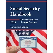 Social Security Handbook 2021: Overview of Social Security Programs