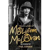 The Life & Times of Malcolm McLaren: The Biography