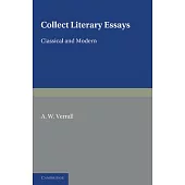 Collected Literary Essays: Classical and Modern