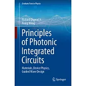 Principles of Photonic Integrated Circuits: Materials, Device Physics, Guided Wave Design