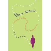 Queer Atlantic: Masculinity, Mobility, and the Emergence of Modernist Form