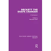 Beckett the Shape Changer: A Symposium