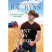 Meant to Be My Cowboy