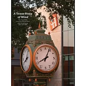 A Texas State of Mind: The Texas State University System Story Still Going Strong After a Hundred Years