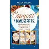 Copycat: 4 Manuscripts: American Cuisine Japanese Cuisine Thai Cuisine Mexican Cuisine