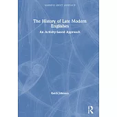 The History of Late Modern Englishes: An Activity-Based Approach