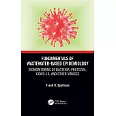 Fundamentals of Wastewater-Based Epidemiology: Biomonitoring of Bacteria, Protozoa, Covid-19, and Other Viruses