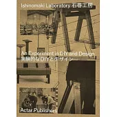 Ishinomaki Laboratory: An Experiment in DIY and Design