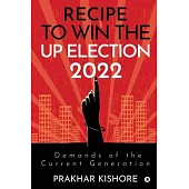 Recipe To Win the UP Election 2022: Demands Of the Current Generation