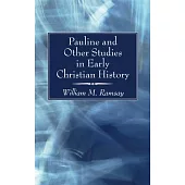Pauline and Other Studies in Early Christian History