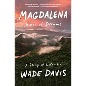 Magdalena: River of Dreams: A Story of Colombia