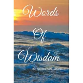 Words of Wisdom: The Next Generation Vol. 1