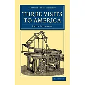 Three Visits to America