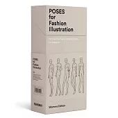 Poses for Fashion Illustration (Card Box): 100 essential figure template cards for designers