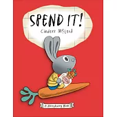 Spend It!