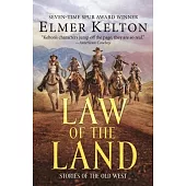 Law of the Land: Stories of the Old West