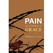 Pain as a Means of Grace