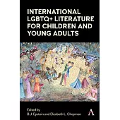 International LGBTQ+ Literature for Children and Young Adults