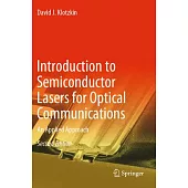 Introduction to Semiconductor Lasers for Optical Communications: An Applied Approach