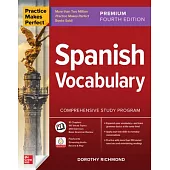 Practice Makes Perfect: Spanish Vocabulary, Premium Fourth Edition