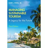 Managing Sustainable Tourism: A Legacy for the Future