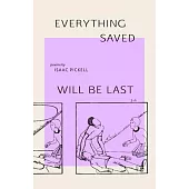 Everything Saved Will Be Last