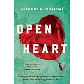 Open Heart: A poignant and gripping memoir about the enduring power of love