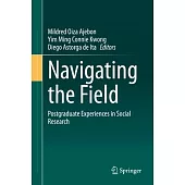 Navigating the Field: Postgraduate Experiences in Social Research