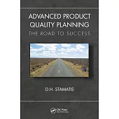 Advanced Product Quality Planning: The Road to Success