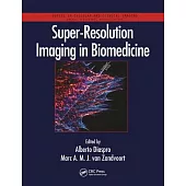 Super-Resolution Imaging in Biomedicine