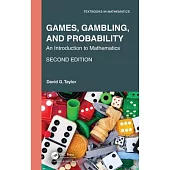 Games, Gambling, and Probability: An Introduction to Mathematics