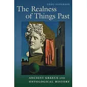 Realness of Things Past: Ancient Greece and Ontological History