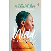 Wild Imperfections: A Womanist Anthology of Poems