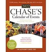 Chase’’s Calendar of Events 2022: The Ultimate Go-To Guide for Special Days, Weeks and Months