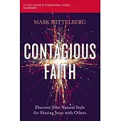 Contagious Faith Study Guide: Discover Your Natural Style for Sharing Jesus with Others